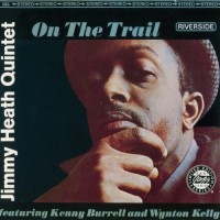 Purchase Jimmy Heath Quintet - On The Trail (Vinyl)
