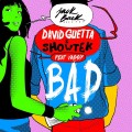 Buy David Guetta & Showtek - Bad (Radio Edit) (CDS) Mp3 Download