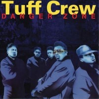 Purchase Tuff Crew - Danger Zone