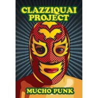 Purchase Clazziquai Project - Mucho Punk