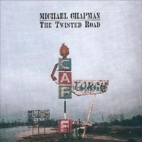 Purchase Michael Chapman - The Twisted Road