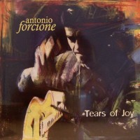 Purchase Antonio Forcione - Tears Of Joy