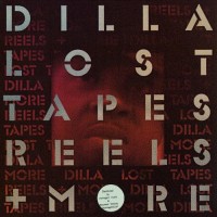 Purchase J Dilla - Lost Tapes Reels + More
