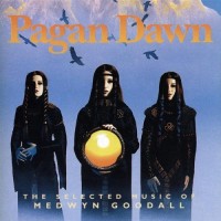 Purchase Medwyn Goodall - Pagan Dawn: The Selected Music Of Medwyn Goodall