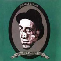 Purchase Miracle Legion - Portrait Of A Damaged Family