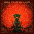 Buy Phillip Phillips - Raging Fire (CDS) Mp3 Download