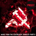 Buy Proxy - Music From The Eastblock Jungles (Pt. 2) Mp3 Download