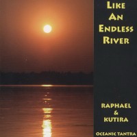 Purchase Raphael & Kutira - Like An Endless River (Vinyl)