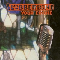 Purchase Slobberbone - Your Excuse