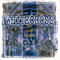 Purchase Whitecross - One More Encore