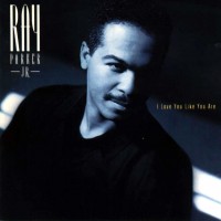 Purchase Ray Parker Jr. - I Love You Like You Are
