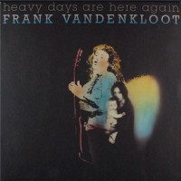 Purchase Frank Vandenkloot - Heavy Days Are Here Again (Vinyl)