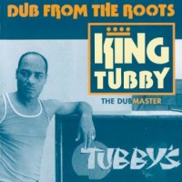 Purchase King Tubby - Dub From The Roots