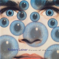 Purchase Robert Leiner - Visions Of The Past