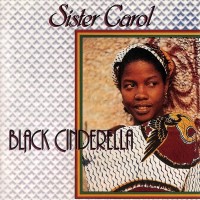 Purchase Sister Carol - Black Cinderella (Vinyl)