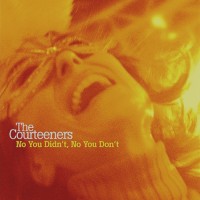 Purchase The Courteeners - No You Didn't, No You Don't (MCD)