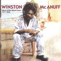 Purchase Winston Mcanuff - Diary Of The Silent Years 1977-2000