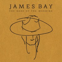 Purchase James Bay - The Dark Of The Morning (EP)