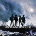 Buy Latin Quarter - Ocean Head Mp3 Download