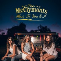 Purchase The Mcclymonts - Here's To You & I