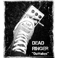 Purchase The Dirty Diary - Dead Ringer: Outtakes (EP)