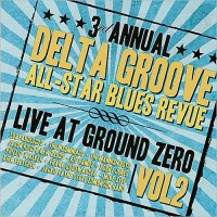Purchase VA - 3Rd Annual Delta Groove All-Star Blues Revue: Live At Ground Zero Vol. 2