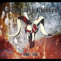 Purchase Crow Black Chicken - Rumble Shake