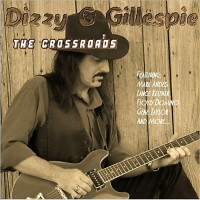 Purchase Dizzy G Gillespie - The Crossroads