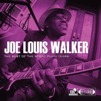 Purchase Joe Louis Walker - The Best Of The Stony Plain Years