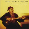 Buy Sugar Brown - Sugar Brown's Sad Day Mp3 Download