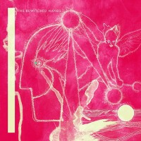 Purchase The Bewitched Hands - Burn And Explode