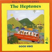 Purchase The Heptones - Good Vibes