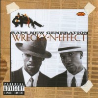 Purchase Wreckx-N-Effect - Raps New Generation