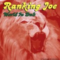 Buy Ranking Joe - World In Dub Mp3 Download