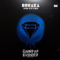 Purchase Buraka Som Sistema - Sound Of Kuduro (CDR)