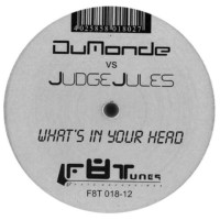 Purchase dumonde - Whats In Your Head (Vs. Judge Jules) (VLS)