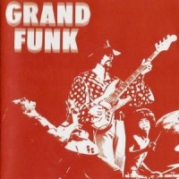 Purchase Grand Funk Railroad - Grand Funk (Remastered 2002)