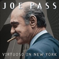 Purchase Joe Pass - Virtuoso In New York (Vinyl)