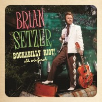 Purchase Brian Setzer - Rockabilly Riot! All Original