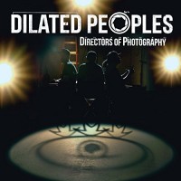 Purchase Dilated Peoples - Directors of Photography