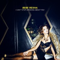 Purchase Bebe Rexha - I Can't Stop Drinking About You (CDS)