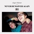 Buy Joyce Manor - Never Hungover Again Mp3 Download