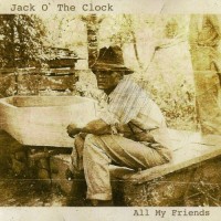 Purchase Jack O' The Clock - All My Friends
