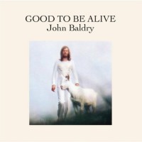 Purchase Long John Baldry - Good To Be Alive (Vinyl)