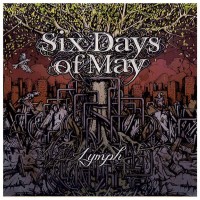 Purchase Six Days Of May - Lymph