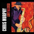 Buy Chris Murphy - Hotwired Mp3 Download