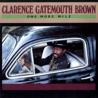 Purchase Clarence "Gatemouth" Brown - One More Mile (Vinyl)