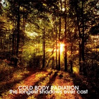 Purchase Cold Body Radiation - The Longest Shadows Ever Cast (EP)