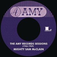 Purchase Mighty Sam Mcclain - The Amy Records Sessions 1966-1969
