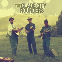 Purchase The Glade City Rounders - They're After Us